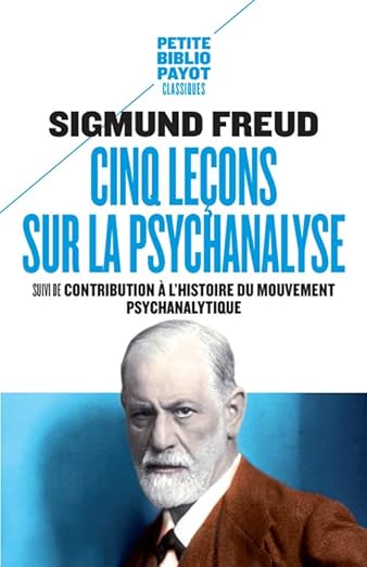 Cinq leçons sur la psychanalyse – Sigmund Freud
